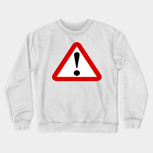 WARNING Crewneck Sweatshirt by dcohea